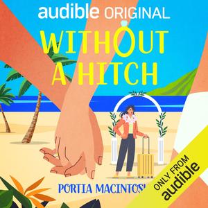 Without a Hitch by Portia MacIntosh, Charlotte Ritchie