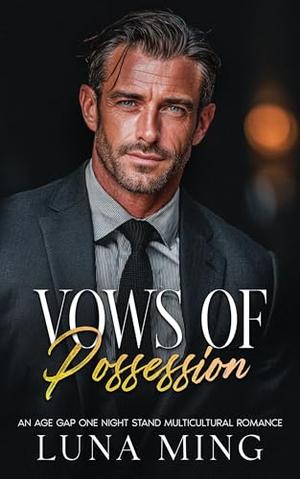 Vows of Possession: An Enemies to Lovers Second Chance Multicultural Romance (Vows #3)