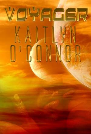 Voyager by Kaitlyn O'Connor