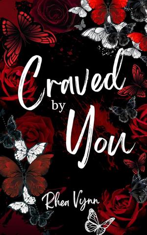 Craved By You by Rhea Vynn