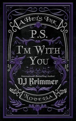 P.S. I'm With You by D.J. Krimmer