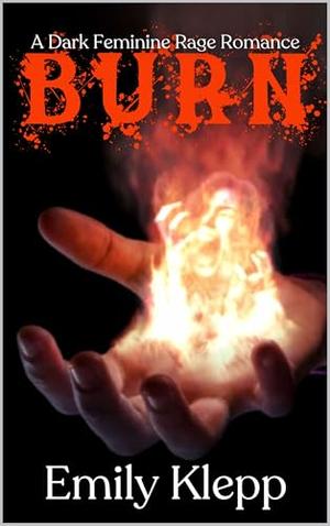 Burn by Emily Klepp