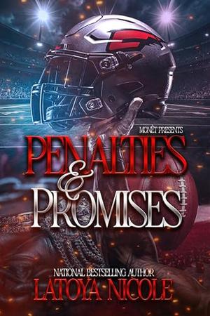 PENALTIES & PROMISES by Latoya Nicole