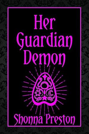 Her Guardian Demon by Shonna Preston