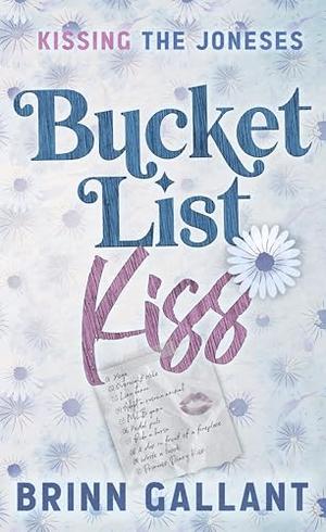 Bucket List Kiss by Brinn Gallant