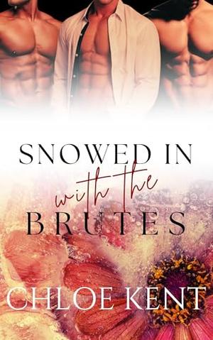 Snowed in with the Brutes (Snowed in with Them #5)