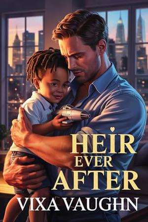 Heir Ever After (Love and Heirs #4)