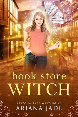 Book Store Witch: A Cobblestone Coven Story (The Cobblestone Coven) by Ariana Jade, Arizona Tape