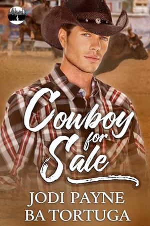 Cowboy for Sale by Jodi Payne, Ba Tortuga