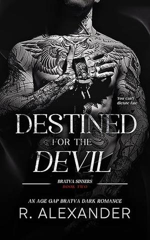Destined For The Devil by R. Alexander