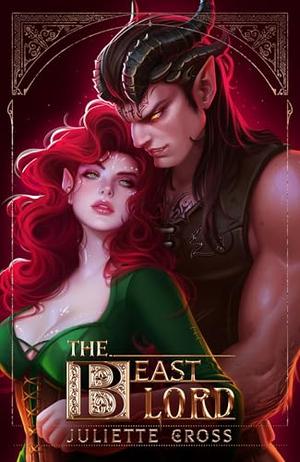 The Beast Lord by Juliette Cross
