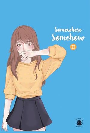 Somewhere Somehow Vol.2 (Somewhere Somehow รัก ปาก แข็ง #2)