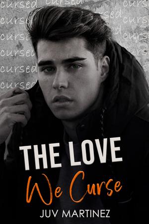 The Love We Curse by Juv Martinez