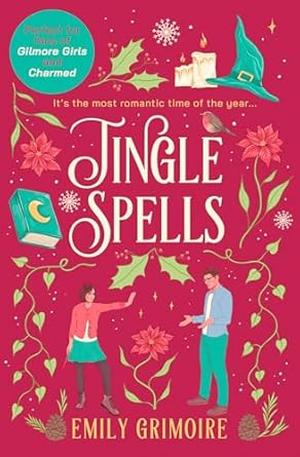 Jingle Spells by Emily Grimoire