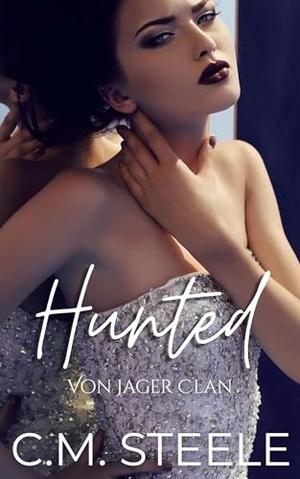 Hunted by C.M. Steele