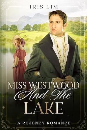 Miss Westwood and the Lake (Beniton Hall #6)