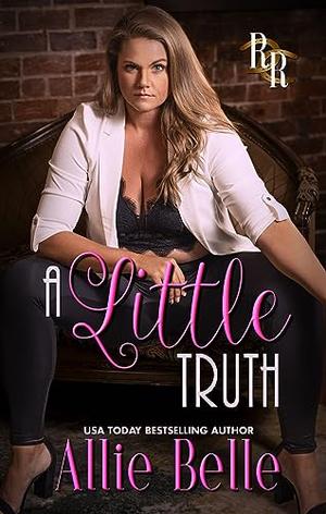 A Little Truth by Allie Belle, Rawhide Authors