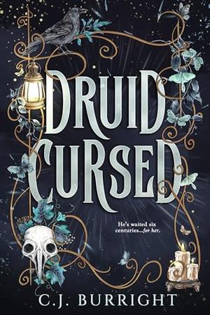 Druid Cursed by C.J. Burright