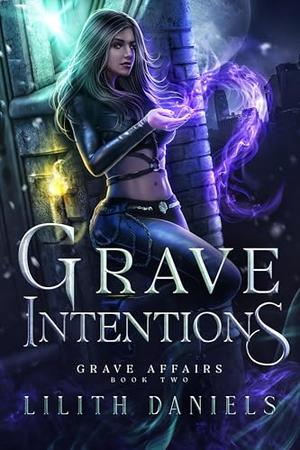 Grave Intentions (Grave Affairs #2)