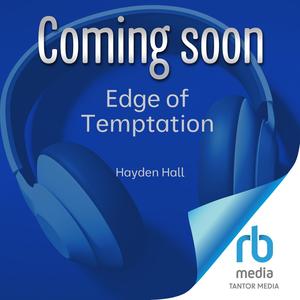 Edge of Temptation: The Saints of Westmont U, Book 1 by Hayden Hall, Silas Hart