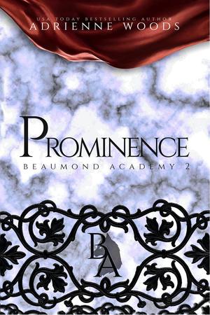 Prominence (Beaumond Academy #2)
