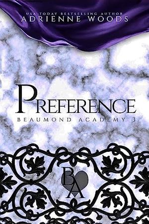 Preference (Beaumond Academy #3)