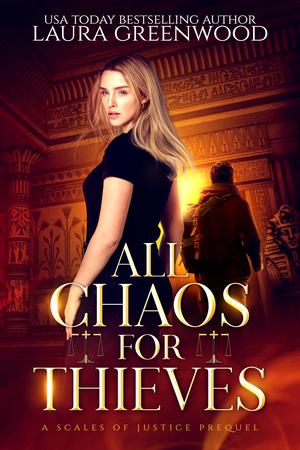 All Chaos for Thieves by Laura Greenwood
