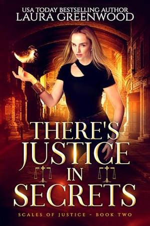 There's Justice In Secrets (Scales of Justice #2)