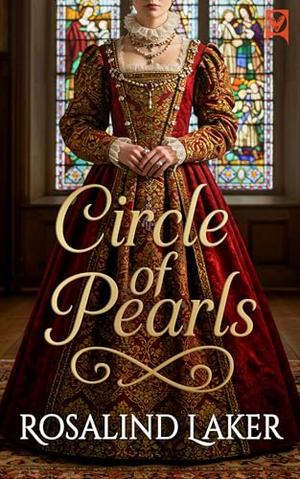 CIRCLE OF PEARLS a compelling and sweeping historical romance by Rosalind Laker