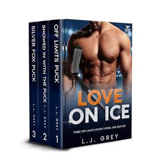Love on Ice Box Set: A Steamy Forbidden Hockey Romance Series by L.J. Grey