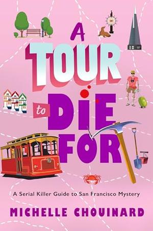 A Tour to Die For by Michelle Chouinard