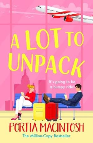 A Lot to Unpack by Portia MacIntosh