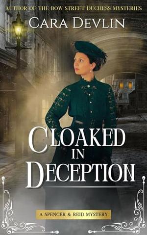 Cloaked in Deception (Spencer & Reid Mysteries #4)