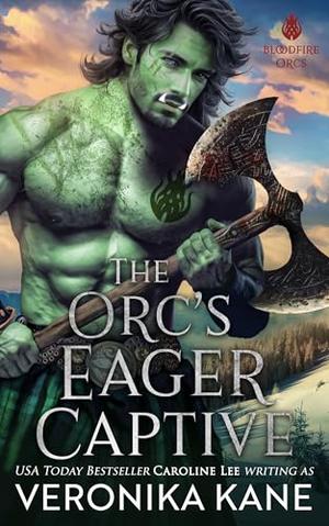 The Orc's Eager Captive (Bloodfire Orcs #4)