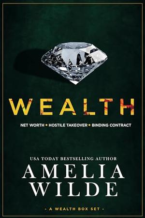 Wealth: A Wealth Box Set by Amelia Wilde