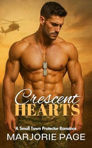 Crescent Hearts: A Small-Town Protector Romance by Marjorie Page