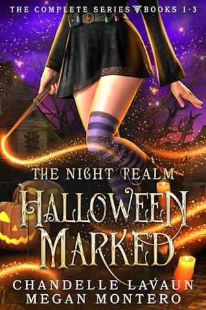 Halloween Marked: Complete Series by Chandelle LaVaun, Megan Montero