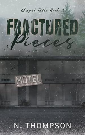 Fractured Pieces (Chapel Falls #2)