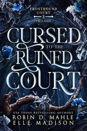 Cursed to the Ruined Court (Frostbound Court #3)