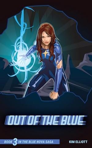 Out of the Blue by Kim Elliott
