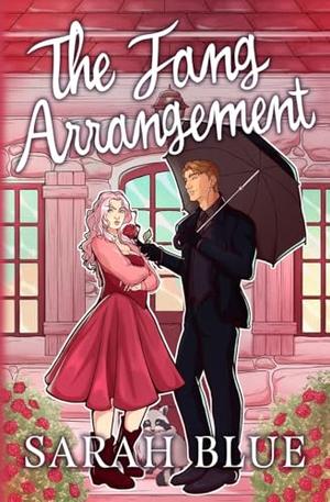 The Fang Arrangement by Sarah Blue