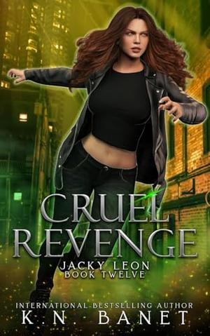 Cruel Revenge (Jacky Leon #12)