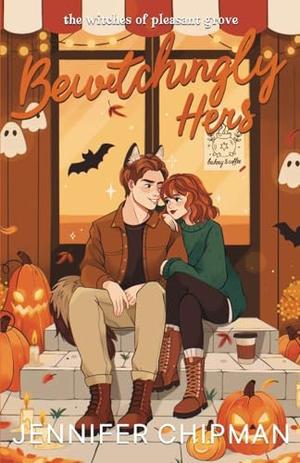Bewitchingly Hers by Jennifer Chipman
