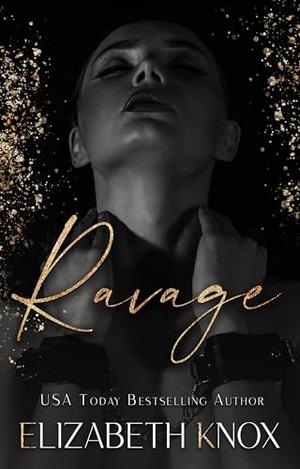 Ravage: Prequel to Ruin by Elizabeth Knox