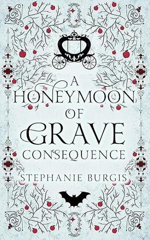 A Honeymoon of Grave Consequence (The Unexpected Adventures of Lady and Lord Riven #2)