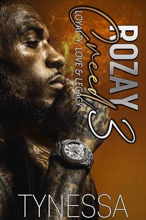 Rozay Creed 3: LOYALTY, LOVE & LEGACY by Tynessa