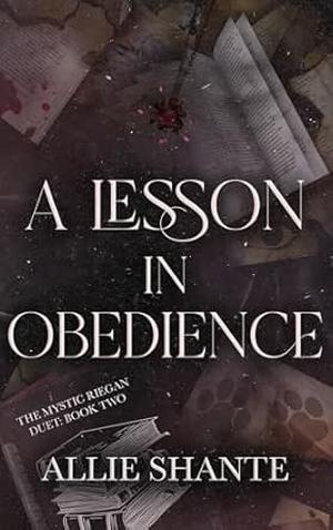 A Lesson in Obedience (Mystic Riegan Duet #2)