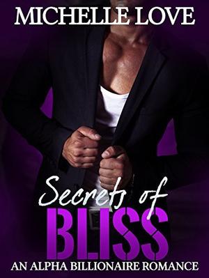 Secrets of Bliss (The Secrets #9)