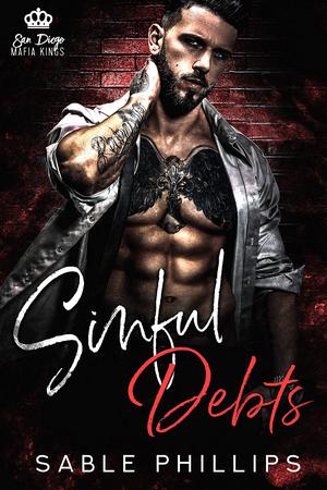 Sinful Debts (San Diego Mafia Kings #1)