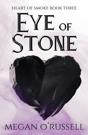 Eye of Stone by Megan O'Russell